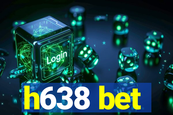 h638 bet